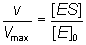 v/ Vmax  = [ES]/[E]0