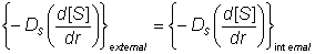 -DS(d[S]/dr)}external = {-DS(d[S]/dr)}internal