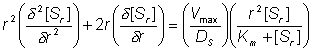 r^2(d2[Sr]/dr^2) + 2r(d[Sr]/dr) = (Vmax/DS)r^2([Sr]/(Km + [Sr])