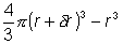 (4/3)pi{(r+dr)^3-r^3}