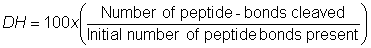 DH=100 x (number of peptide-bonds cleaved/initial number of peptide bonds present