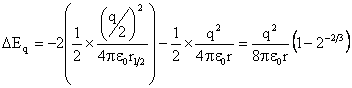 DEst =(charge^2/(8pi x e0 x radius))x(1-2^(-2/3))