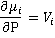 dmui/dP=Vi